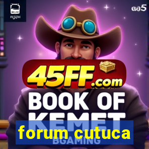 forum cutuca